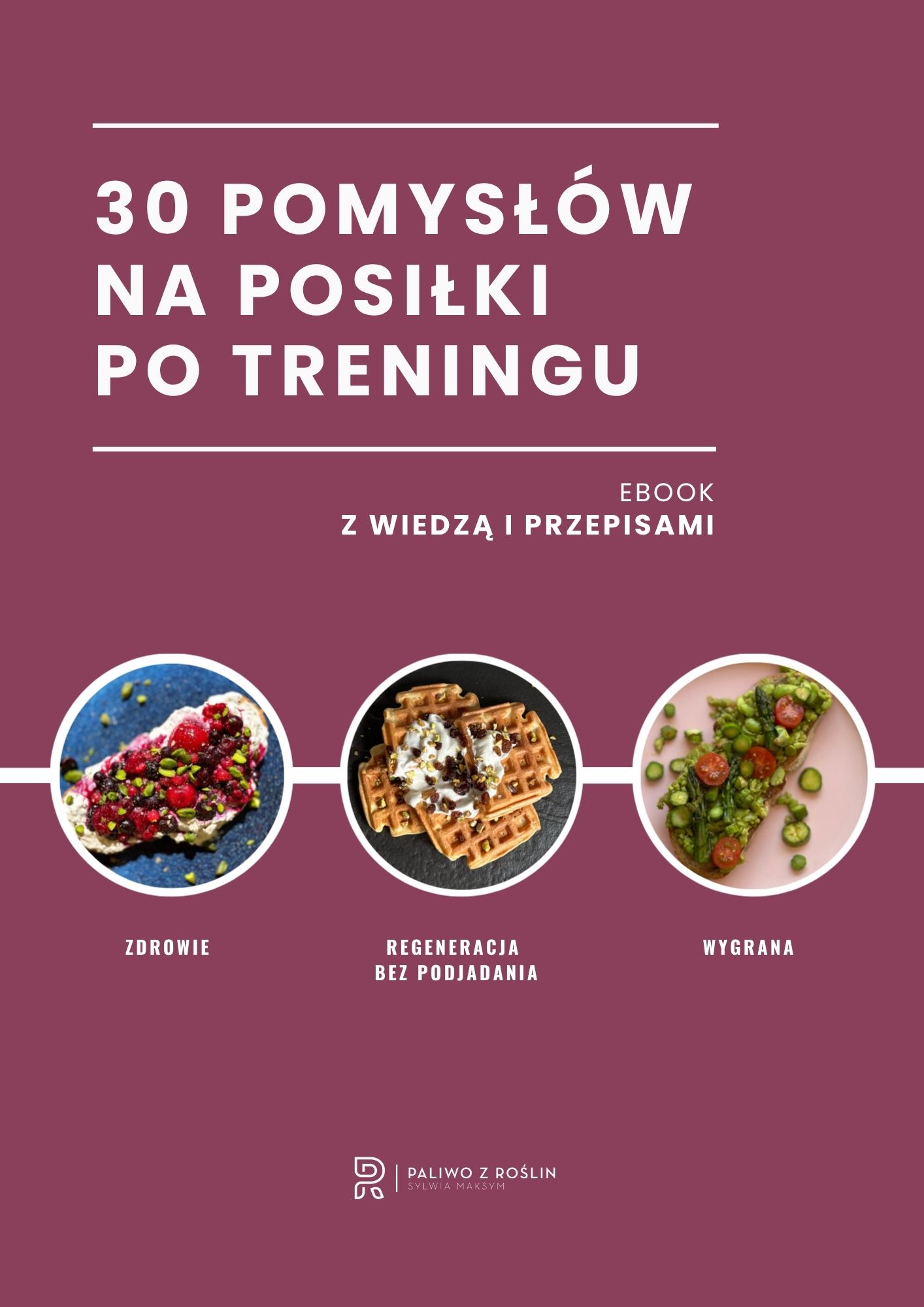 Ebook - 30 pomysłów na posiłki po treningu