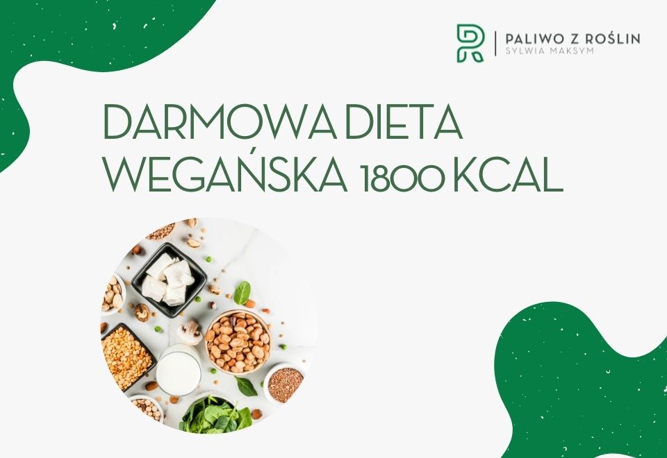 Darmowa dieta wegańska 1800kcal