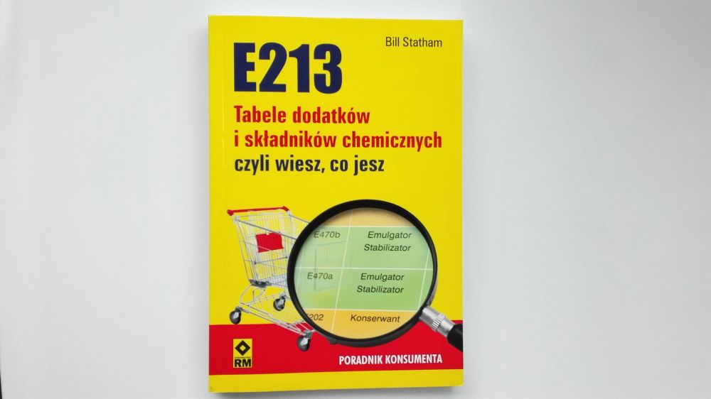 E213. Tabele dodatków i składników chemicznych - Statham Bill - recenzja