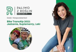 Bike TrasnAlp jedzenie suplementy leki sylwia maksym paliwo z roślin