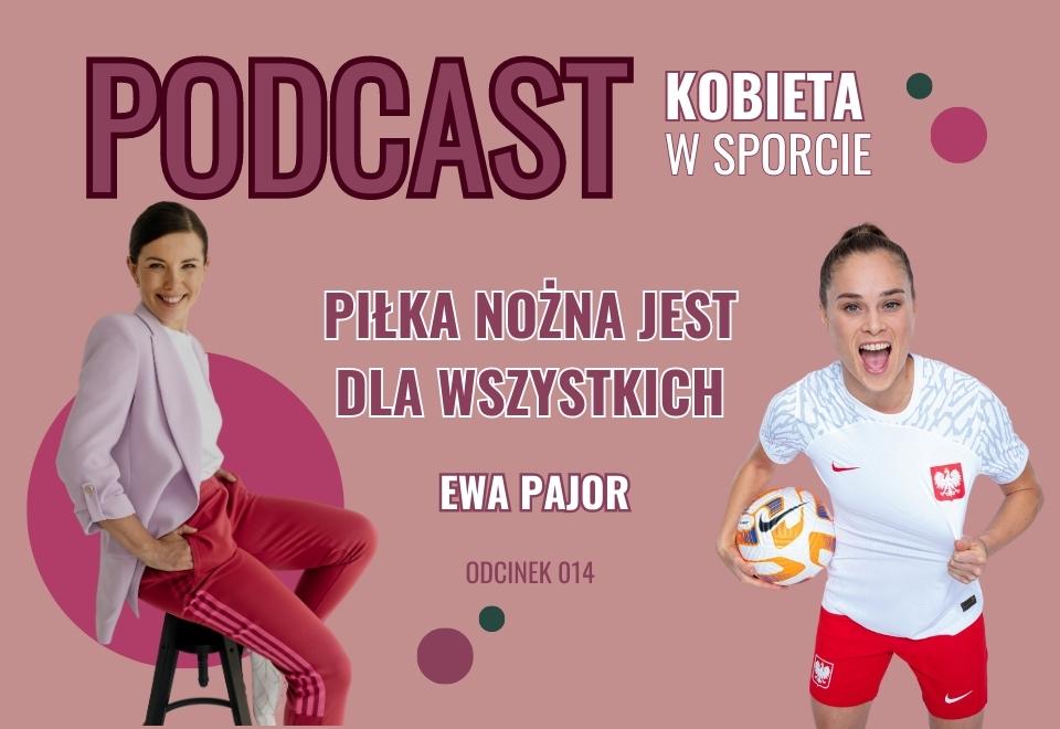 Ewa Pajor - Piłka nożna jest dla wszystkich! - kobieta w sporcie