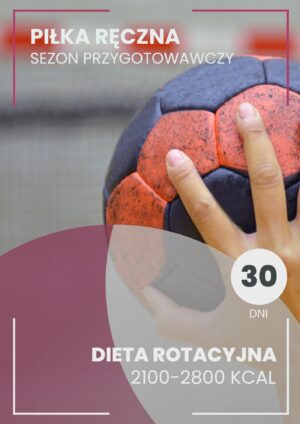 Dieta na sezon przygotowawczy w piłce ręcznej