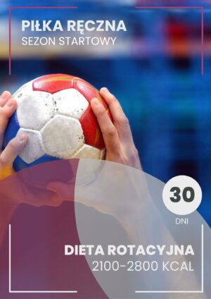 Dieta na sezon startowy i meczowy w piłce ręcznej