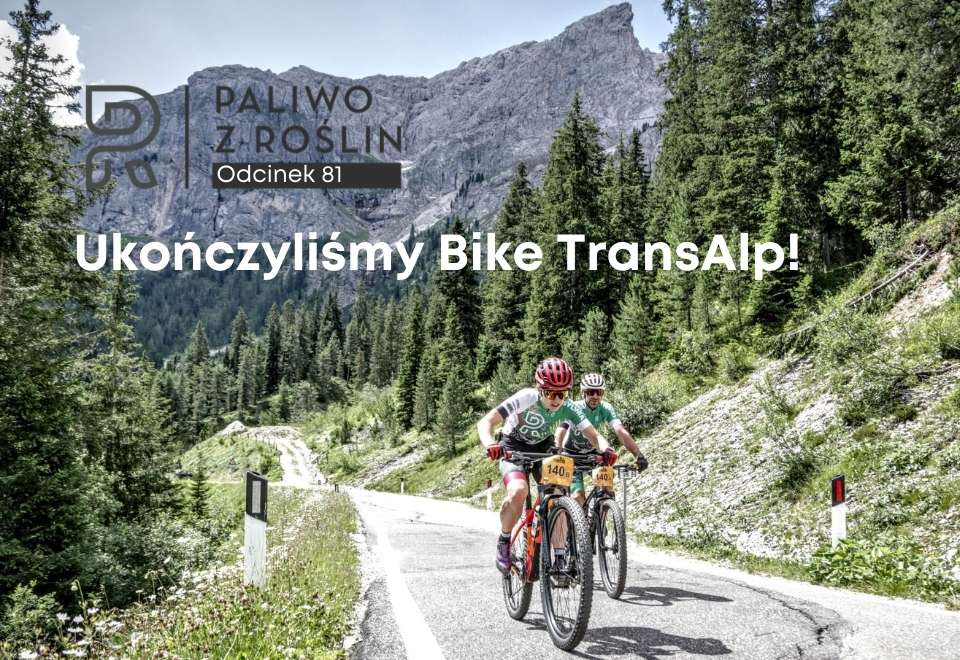 Ukończyliśmy Bike TransAlp 2022 - Paliwo z Roślin - Sylwia i Radek