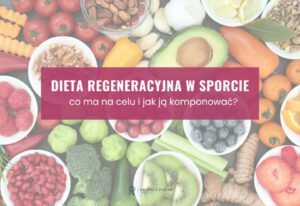 dieta regeneracyjna w sporcie sylwia maksym paliwo z roślin