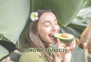 tłuszcz w diecie roślinnej kobiety aktywnej